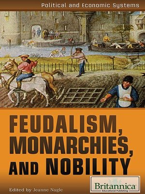 cover image of Feudalism, Monarchies, and Nobility